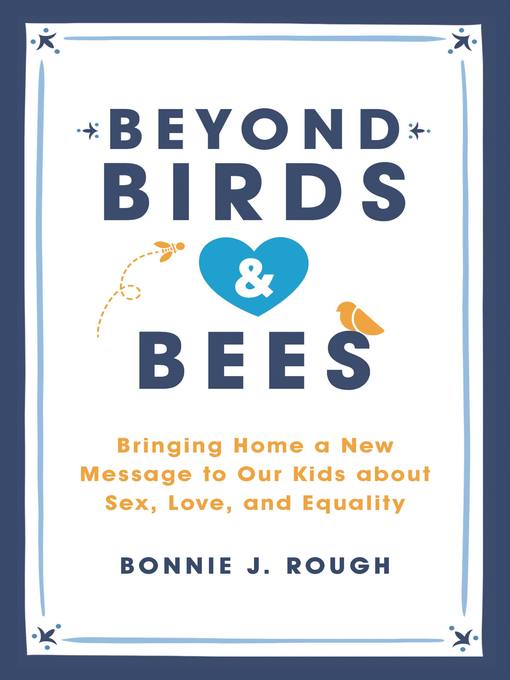 Title details for Beyond Birds and Bees by Bonnie J. Rough - Wait list